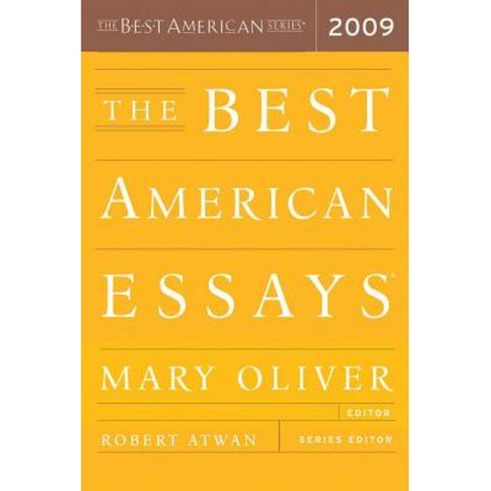 The Best American Essays 2009 -- Mary Oliver
